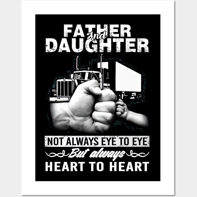 Father & Daughter Not Eye To Eye But Always Heart To Heart Wall Art by cogemma.art